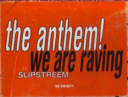 Slipstreem : We Are Raving - The Anthem (12", Promo)