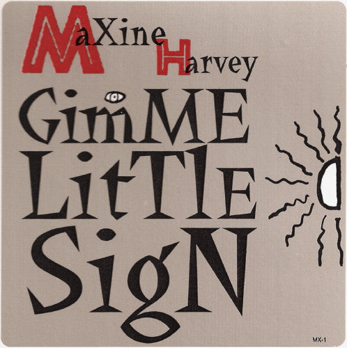 Maxine Harvey : Gimme Little Sign (12", Promo)