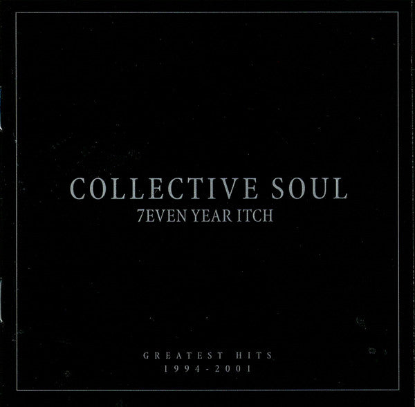 Collective Soul : 7even Year Itch: Greatest Hits 1994-2001 (CD, Comp)