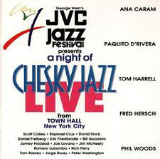 Ana Caram, Paquito D'Rivera, Tom Harrell, Fred Hersch, Phil Woods : JVC Jazz Festival Live - A Night Of Chesky Jazz - Town Hall, New York (CD, Album)