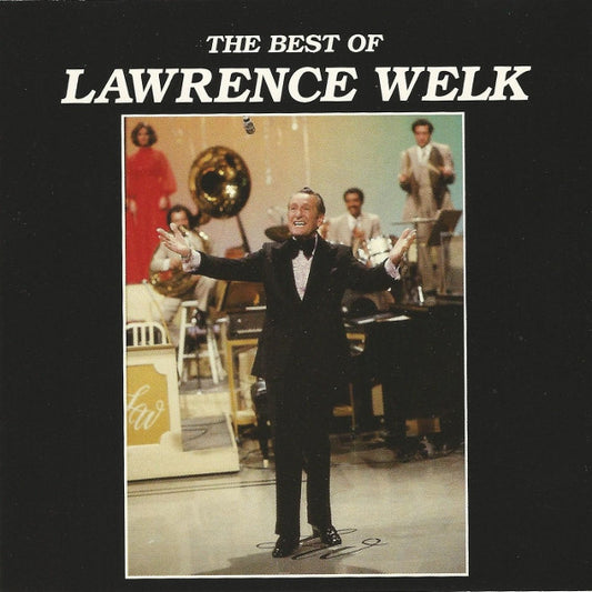 Lawrence Welk : The Best Of Lawrence Welk (CD, Comp)