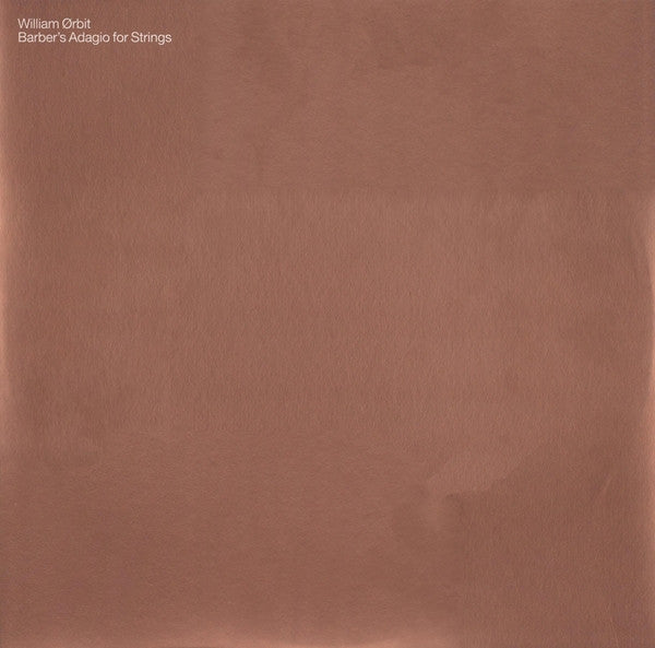 William Ørbit* : Barber's Adagio For Strings (12")