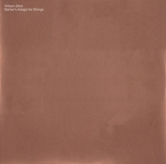 William Ørbit* : Barber's Adagio For Strings (12")