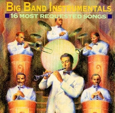 Various : Big Band Instrumentals: 16 Most Requested Songs (CD, Comp, RM)