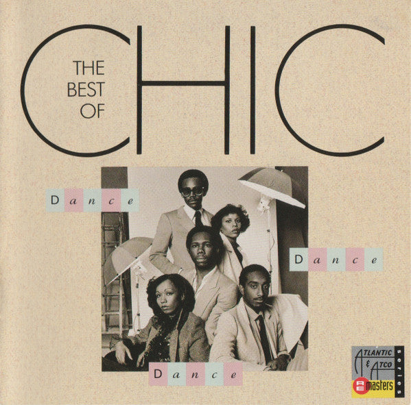 Chic : Dance, Dance, Dance (The Best Of Chic) (CD, Comp, RM, RP, SRC)