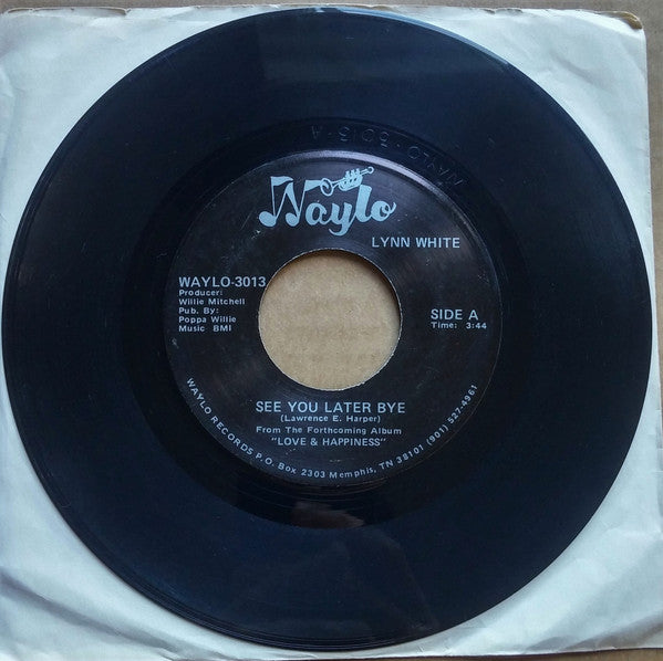 Lynn White : See You Later Bye / Don't Quit (7")
