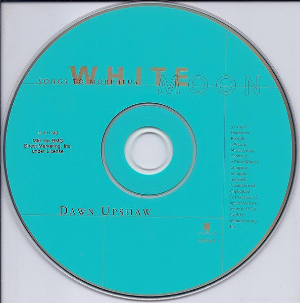 Dawn Upshaw : White Moon (Songs To Morpheus) (CD, Album, Club)