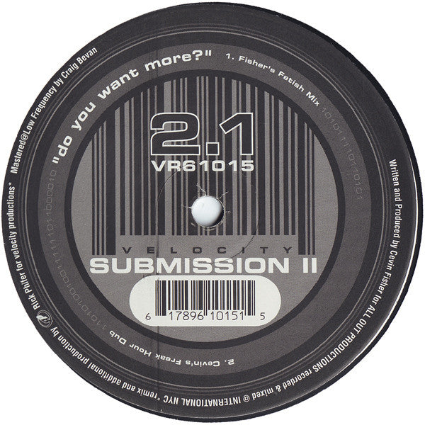 Submission II* : Do You Want More? (12")