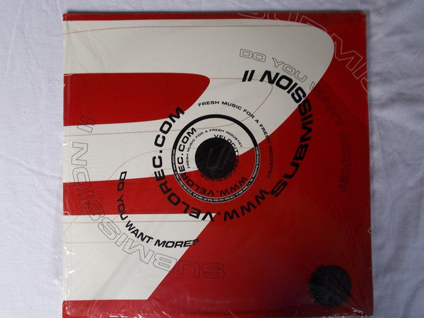 Submission II* : Do You Want More? (12")