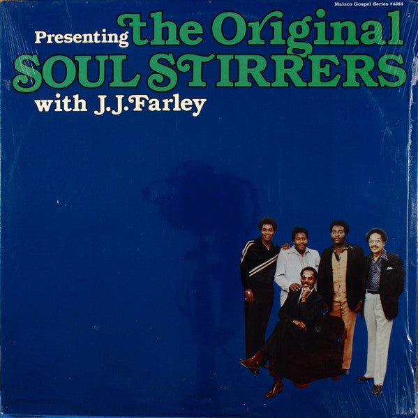 The Original Soul Stirrers With J.J. Farley* : Presenting (LP, Album)