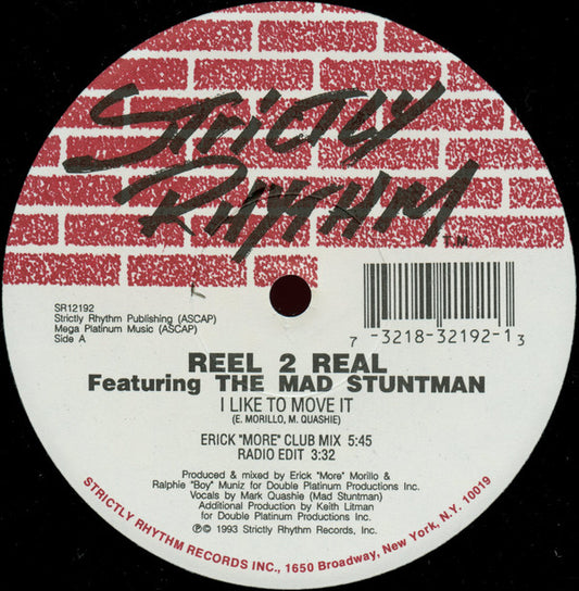 Reel 2 Real Featuring The Mad Stuntman : I Like To Move It (12")