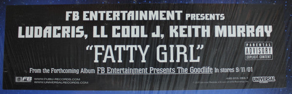 FB Entertainment Presents Ludacris, LL Cool J, Keith Murray : Fatty Girl (12", Single)
