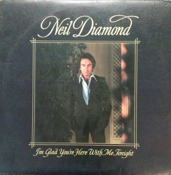 Neil Diamond : I'm Glad You're Here With Me Tonight (LP, Album, Ter)