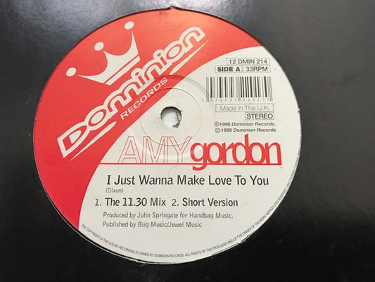 Amy Gordon : I Just Wanna Make Love To You / Don't Make Me Wait All Night (12")