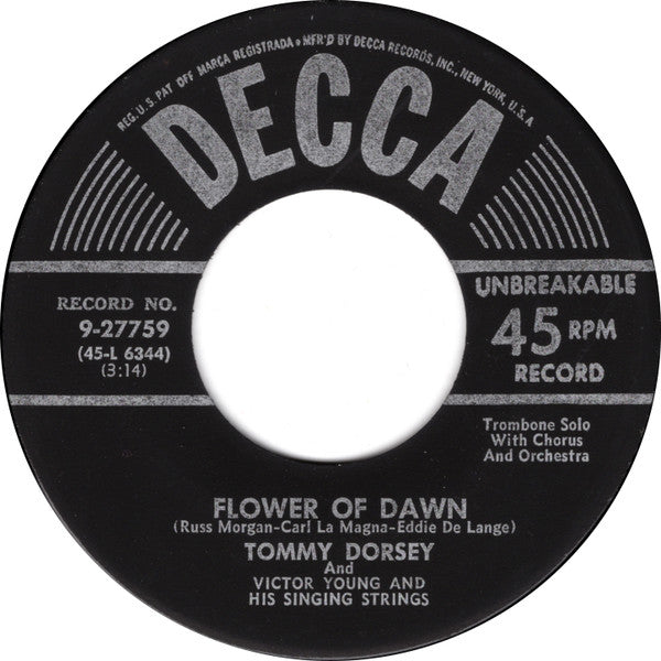 Tommy Dorsey And Victor Young And His Singing Strings : My Love / Flower Of Dawn (7")
