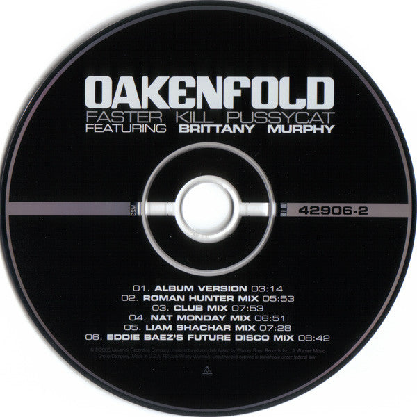Oakenfold* Featuring Brittany Murphy : Faster Kill Pussycat (CD, Maxi)