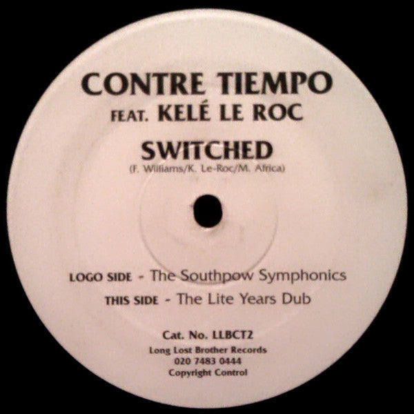 Contre Tiempo Feat. Kele Le Roc : Switched (12")