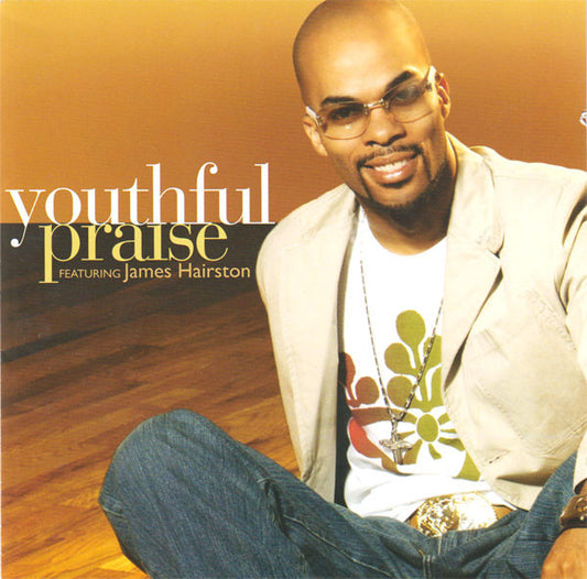 Youthful Praise Featuring James Hairston* : Live! The Praise... The Worship (CD, Album)