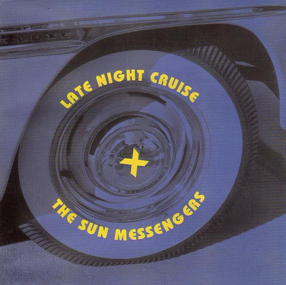 The Sun Messengers : Late Night Cruise (CD, Album)