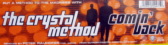 The Crystal Method : Comin' Back (12")