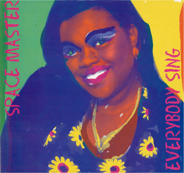 Space Master : Everybody Sing (12")