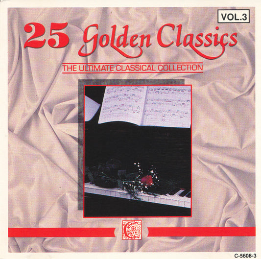 Unknown Artist : 25 Golden Classics Vol. 3 - The Ultimate Classical Collection (CD, Comp)