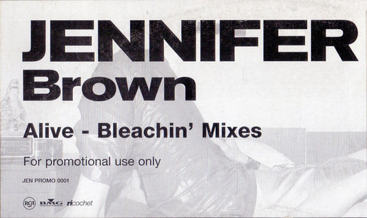 Jennifer Brown : Alive - Bleachin' Mixes (12", Promo)