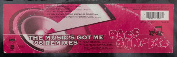 Bass Bumpers : The Music's Got Me ('96 Remixes) (12")