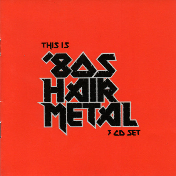 Various : This Is '80s Hair Metal (3xCD, Album, Comp)