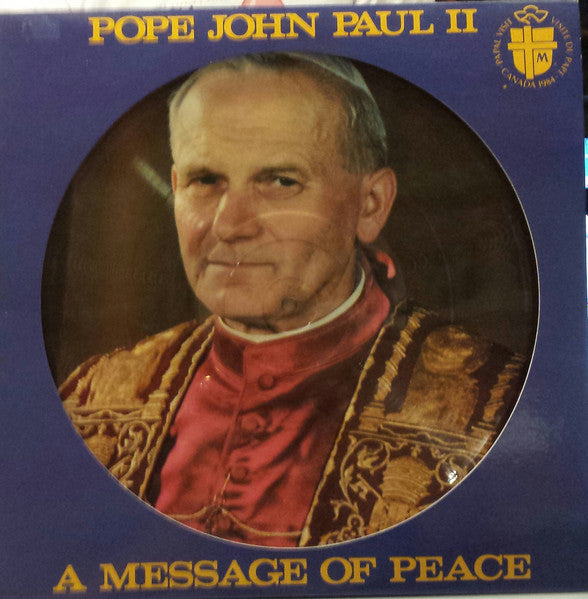 Pope John Paul II* : A Message Of Peace (LP, Album, Pic)
