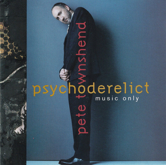 Pete Townshend : Psychoderelict (Music Only) (CD, Album)