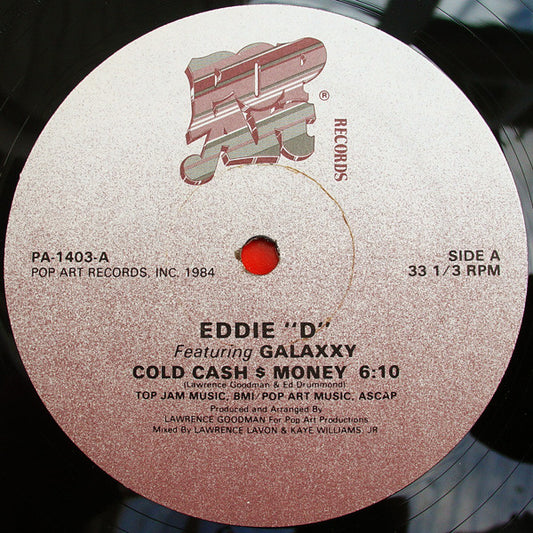 Eddie "D" Featuring Galaxxy : Cold Cash $ Money (12")