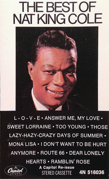 Nat King Cole : The Best Of Nat King Cole (Cass, Comp, Club, RE, CRC)