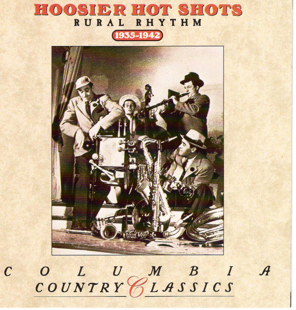 Hoosier Hot Shots : Rural Rhythm (1935 -1942) (CD, Comp, RM)