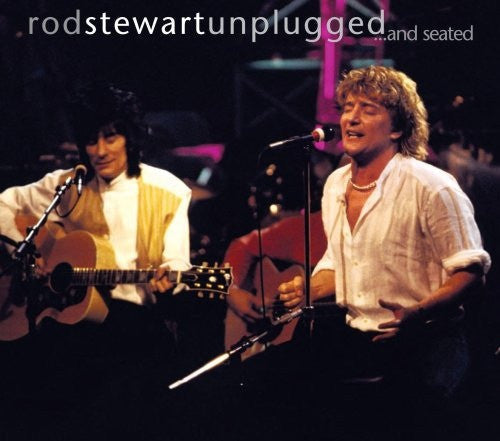 Rod Stewart With Special Guest Ron Wood : Unplugged ...And Seated (CD, Album)