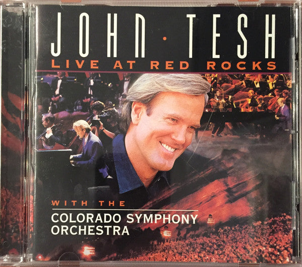 John Tesh With The Colorado Symphony Orchestra : Live At Red Rocks (CD, Album, Club, CRC)