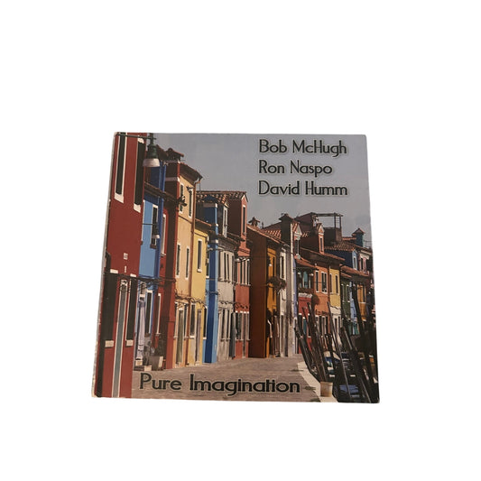 Bob McHugh, Ron Naspo, David Humm - Pure Imagination [CD]