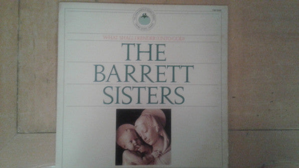 The Barrett Sisters : What Shall I Render (Unto God) (LP, Album)
