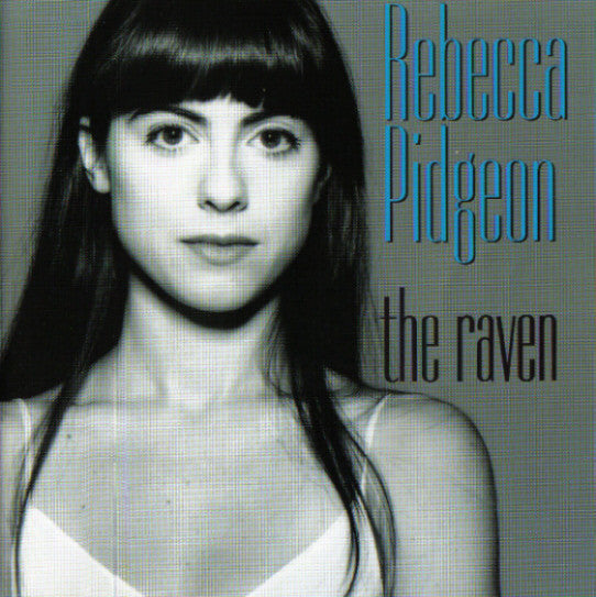 Rebecca Pidgeon : The Raven (CD, Album)