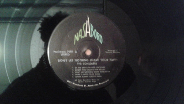 The Consolers : Don't Let Nothing Shake Your Faith (LP, Album)