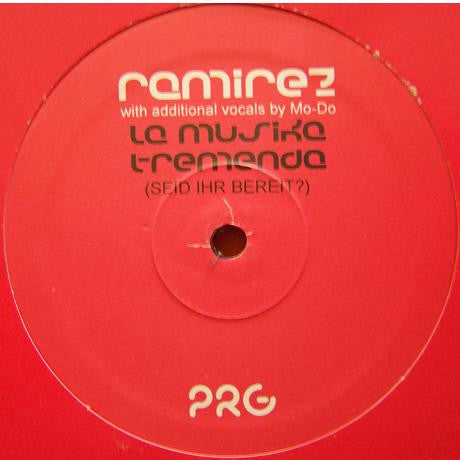 Ramirez With Additional Vocals By Mo-Do : La Musika Tremenda (Seid Ihr Bereit?) (12")