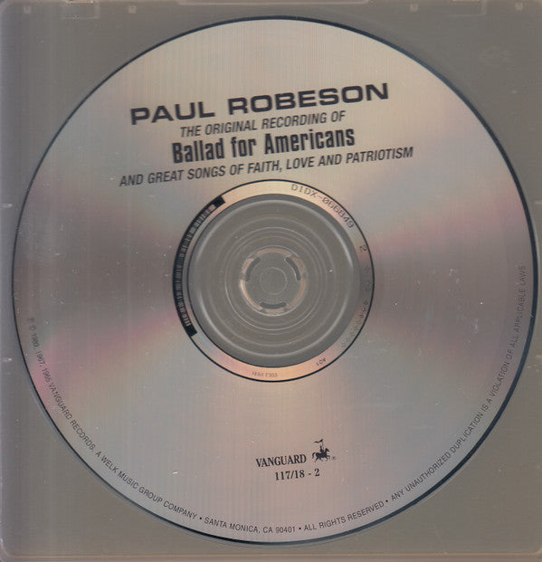 Paul Robeson : Ballad For Americans (And Great Songs Of Faith, Love And Patriotism) (CD, Comp, RM)