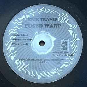 Erik Travis - Fused Warp [12] {New}