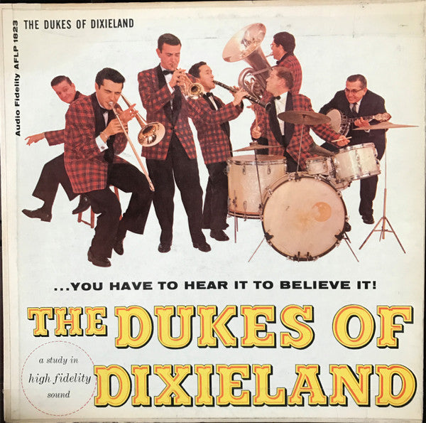 The Dukes Of Dixieland : ...You Have To Hear It To Believe It! (LP, Mono)