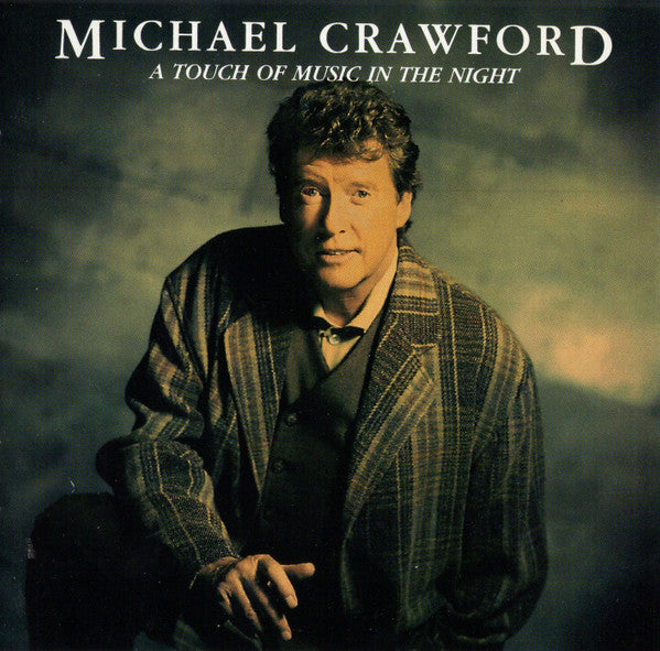 Michael Crawford : A Touch Of Music In The Night (CD, Album, SRC)