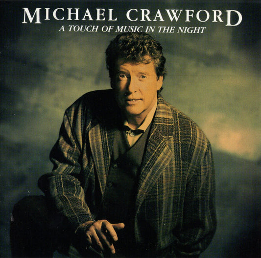 Michael Crawford : A Touch Of Music In The Night (CD, Album, SRC)