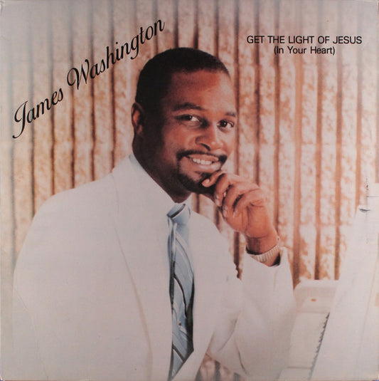 James Washington (6) : Get The Light Of Jesus (In Your Heart) (LP)