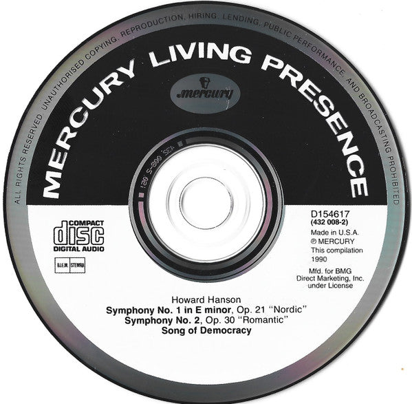 Howard Hanson, Eastman-Rochester Orchestra, Eastman School Of Music Chorus : Hanson Conducts Hanson: Symphony No. 1 «Nordic» / Symphony No. 2 «Romantic» / Song Of Democracy (CD, Comp, Club, RE, RM)
