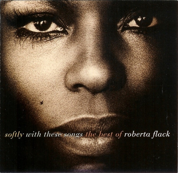 Roberta Flack : Softly With These Songs - The Best Of Roberta Flack (CD, Comp, Club)