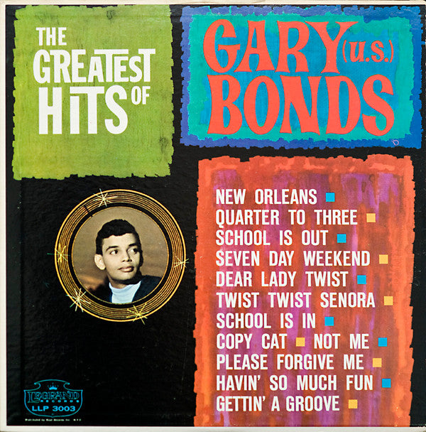 Gary U.S. Bonds : The Greatest Hits Of Gary (U. S.) Bonds (LP, Comp, Mono, Club, RE)
